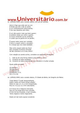 31. (UFRGS/1999) Leia o soneto abaixo, de Lu&iacute;s
