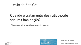 Quando o tratamento destrutivo pode ser uma boa op&ccedil;&atilde;o?