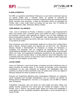 A DUPLA PERFEITA Em 2006, os espanh&oacute;is Jos&eacute; Manuel