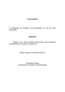 ATO 015/2015 O Presidente do Conselho de Administração, no uso