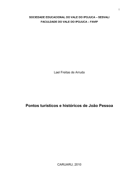 Jo&atilde;o Pessoa &eacute; a terceira cidade mais antiga do Brasil, fundada em