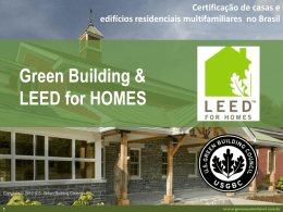 LEED for HOMES - Green Design Consultoria Sustentável