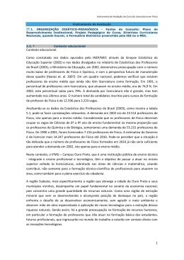 1 Contexto educacional. Como constatado nos dados apurados
