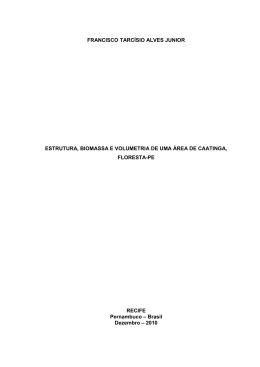 FRANCISCO TARC&Iacute;SIO ALVES JUNIOR ESTRUTURA, BIOMASSA