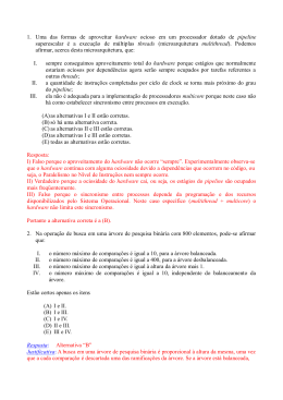 1. Uma das formas de aproveitar hardware ocioso