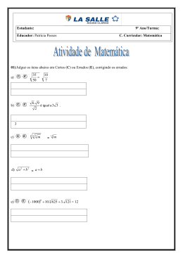 01) Julgue os itens abaixo em Certos (C) ou Errados (E), corrigindo