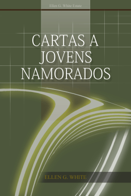 Cartas a Jovens Namorados - Centro de Pesquisas Ellen G. White