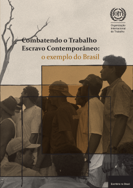Combatendo o trabalho Escravo Contempor&acirc;neo