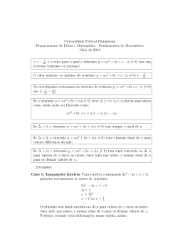 Caso 1: Inequações Inteiras Para resolver a inequação 3x2 −4x+1 > 0