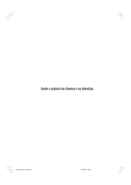 Autor e autoria no cinema e na televis&atilde;o / Jos&eacute; Francisco Serafim