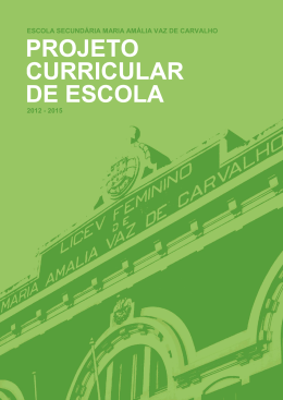 projeto curricular de escola - Escola Secund&aacute;ria Maria Am&aacute;lia Vaz