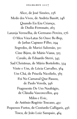 Alice, de Jos&eacute; Sim&otilde;es, 238 Medo dos Vivos, de Andr&eacute;a