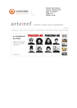 Cliente: Itaú Cultural Veículo: Artref.com.br Data: 21