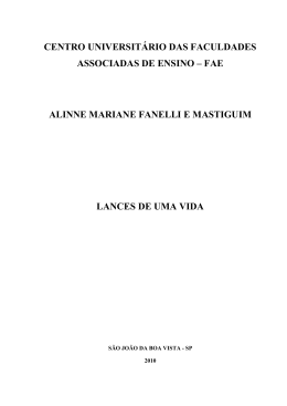 alinne mariane fanelli e mastiguim lances de uma vida