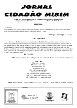 EDITORIAL Ol&aacute; crian&ccedil;as! &Eacute; com muito prazer que a nossa escola