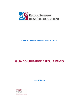 Guia do Utilizador e Regulamento - Escola Superior de Sa&uacute;de do
