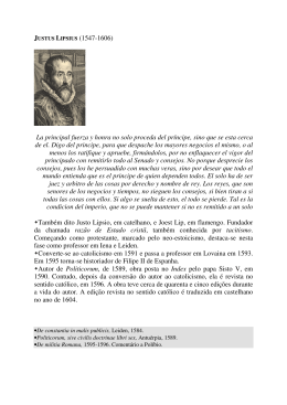 JUSTUS LIPSIUS (1547-1606) La principal fuerza y honra no solo