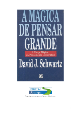 a m&aacute;gica de pensar grande