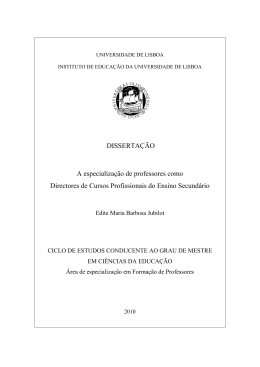 DISSERTA&Ccedil;&Atilde;O A especializa&ccedil;&atilde;o de professores como Directores