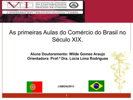 As primeiras Aulas do Com&eacute;rcio do Brasil no S&eacute;culo XIX.