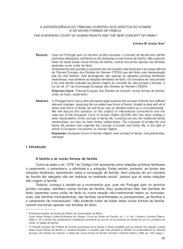 I. Introdu&ccedil;&atilde;o A fam&iacute;lia e as novas formas de fam&iacute;lia Como se sabe o