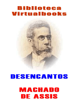 DESENCANTOS MACHADO DE ASSIS