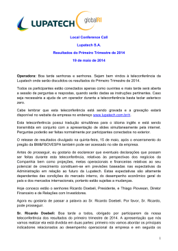 1 Local Conference Call Lupatech S.A. Resultados do Primeiro