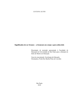 (D) Significados de ser branco &ndash; a brancura no corpo e para al&eacute;m dele