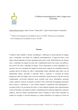 Evid&ecirc;ncias neurolingu&iacute;sticas sobre a l&iacute;ngua oral e Sinalizada