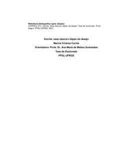 Escrita: esse obscuro objeto do desejo Marcia Cristina Corr&ecirc;a