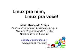 Linux pra mim, Linux pra você!