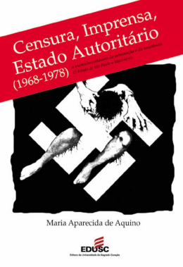 AQUINO, M. A. Censura, imprensa, Estado democr&aacute;tico