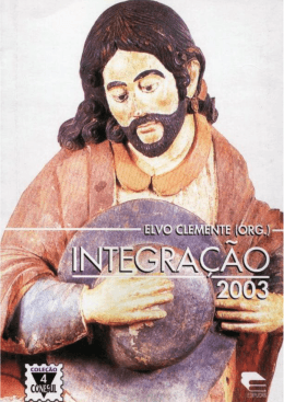 Integração: história, cultura e ciência: 2003 Elvo Clemente