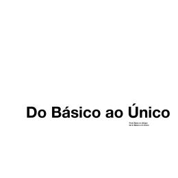 From Basic to Unique De lo Básico a lo Único