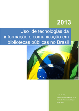 Uso de tecnologias da informa&ccedil;&atilde;o e comunica&ccedil;&atilde;o em bibliotecas