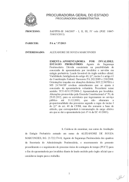 Aposentadoria por invalidez. Servidor em est&aacute;gio probat&oacute;rio