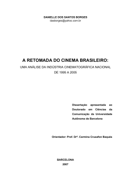 A Retomada do Cinema Brasileiro: Uma an&aacute;lise da ind&uacute;stria