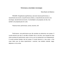 Performance, sinceridade e tecnologias Maria Beatriz de Medeiros