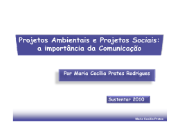 Por Maria Cec&iacute;lia Prates Rodrigues