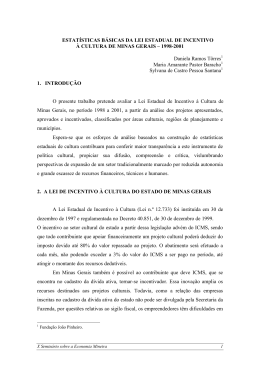 Estat&iacute;sticas b&aacute;sicas da Lei Estadual de Incentivo &agrave;