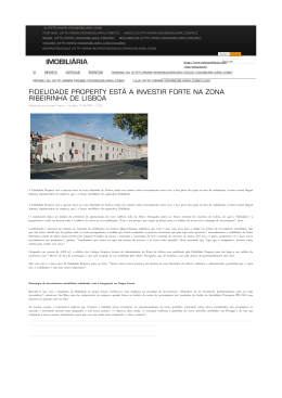 Fidelidade Property est&aacute; a investir forte na zona