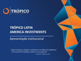 Apresentação Institucional - TRÓPICO Latin America Investments