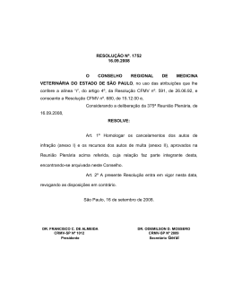RESOLU&Ccedil;&Atilde;O N&ordm;. 1752 16.09.2008 O CONSELHO - CRMV-SP