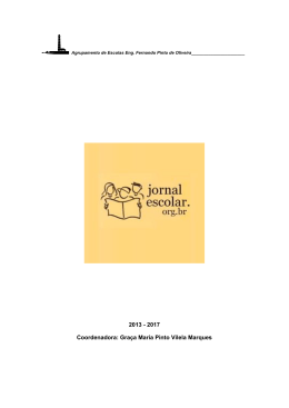 2013 - 2017 Coordenadora: Gra&ccedil;a Maria Pinto Vilela Marques