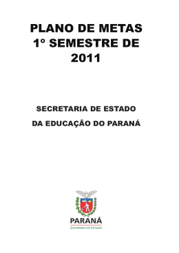 PLANO DE METAS 1&ordm; SEMESTRE DE 2011