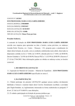 Prezados Senhores, A comiss&atilde;o de licita&ccedil;&atilde;o da EEM