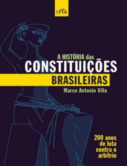 A Historia das Constituicoes Br - Marco Antonio Villa