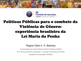 A Viol&ecirc;ncia Dom&eacute;stica e a Lei Maria da Penha