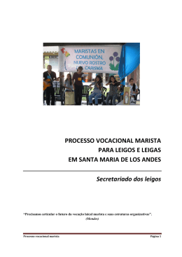 PROCESSO VOCACIONAL MARISTA PARA LEIGOS E LEIGAS EM