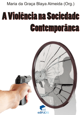A Viol&ecirc;ncia na Sociedade Contempor&acirc;nea